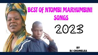 SOUTH AFRICA SONGS NTOMBI MARHUMBINI MIX BY DJ CHOMELEA 2023 [upl. by Moersch]