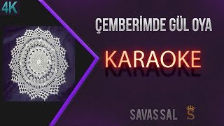 Çemberimde Gül Oya Karaoke Türkü [upl. by Xuagram]