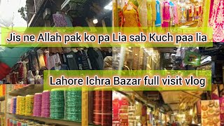 Talab tu Rabb ki hai  Lahore Ichra Bazar full visit vlog [upl. by Gisser378]