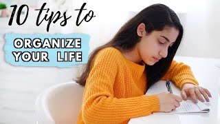 How To Organize Your Life  10 Things you can do NOW [upl. by Nevag]