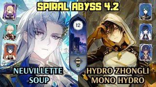 C0 Neuvillette Soup amp C0 Hydro Zhongli Mono Hydro 42 Spiral Abyss Floor 12  Genshin Impact [upl. by Aiki247]