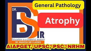 Atrophy  General Pathology  DrBhavesh Sir Classes I DrBhavesh Sir Pharmacy [upl. by Mcmullan]