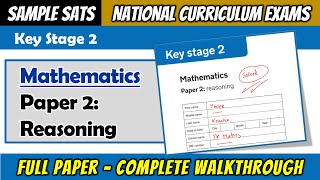 Sample KS2 Maths SATS  Paper 2 Reasoning  Full Paper Complete Walkthrough [upl. by Hollie681]