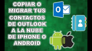 ✅ COMO PASAR los CONTACTOS de OUTLOOK al IPHONE O ANDROID 2024 MUY FACIL [upl. by Akisej]