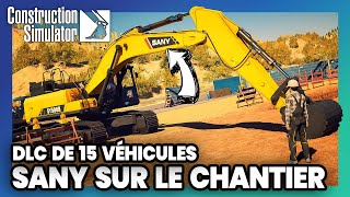 SANY  15 nouveaux outils en DLC sur CONSTRUCTION SIMULATOR [upl. by Goldman352]