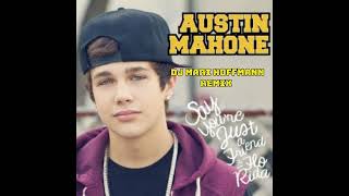 Austin Mahone  Say Youre Just a Friend DJ Mari Hoffmann remix [upl. by Boyt230]