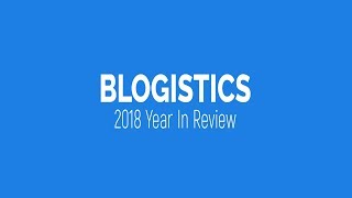 BLogistics 2018 Year in Review  Tariff Updates [upl. by Jameson]