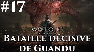 PC Wo Long Fallen Dynasty 17  Bataille décisive de Guandu [upl. by Auqinimod]