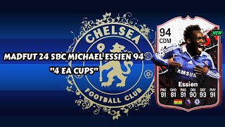 Madfut 24 Michael Essien Sbc 4 FA Cups  Madfut 24 Sbc Solutions [upl. by Eycal449]