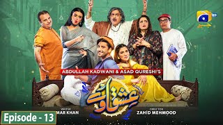 Ishqaway Episode 13  Eng Sub  Aagha Ali  Nazish Jahangir  24th March 2024  HAR PAL GEO [upl. by Brendis]