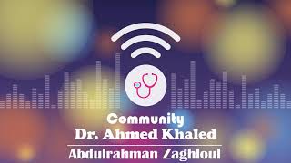 Community Dr Ahmed Khaled 3 [upl. by Ahcurb]