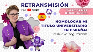 👨🏻‍🎓 Homologar mi título universitario en España bajo la nueva regulación [upl. by Aural]