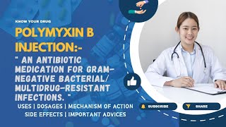 Polymyxin B Injection Uses Dosage Mechanism Side Effects and Important Advice  MediInsights [upl. by Niveek]