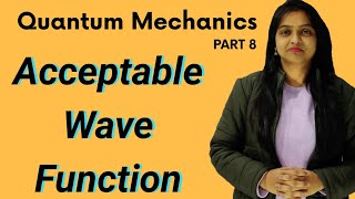 Q8● Acceptable Wave Function  Quantum Mechanics Part 8  By Miss Chemistry [upl. by Nagy]