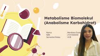 TUGAS UAS  METABOLISME BIOMOLEKUL  ANABOLISME KARBOHIDRAT [upl. by Lust]