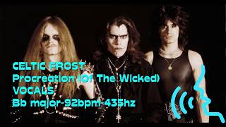 CELTIC FROST Procreation Of The Wicked VOCALSISOLATED TRACKS MOISES [upl. by Broeker]