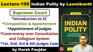 L106 Appointment of Supreme Court amp High Court Judges  Collegium System  Polity by Laxmikanth [upl. by Enillebyam]