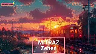 MITRAZ  Zehen  Full song Slowed and Reverb  Subscribe and comment your favourit songs [upl. by Gwendolyn]