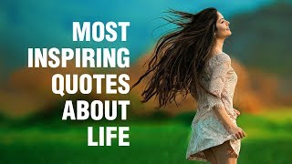 Inspirational Quotes About Life [upl. by Neros]