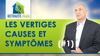 Vertiges  Description Symptômes et causes  Conseils Retraite Plus [upl. by Seymour]