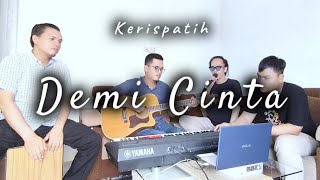 TRILOGI PROJECT  DEMI CINTA KERISPATIH  JAMMING COVER ACOUSTIC [upl. by Enylecoj611]