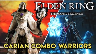 Convergence Mod Combined with Carian Combo Warriors Mod  Elden Ring [upl. by Rednazxela150]