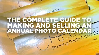 The Complete Guide to Making and Selling an Annual Photo Calendar [upl. by Katt148]