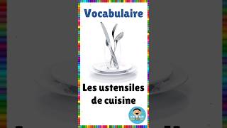 Vocabulaire  Les ustensiles de cuisine  Français eme français ustensiles vocabulaire [upl. by Hazeefah]