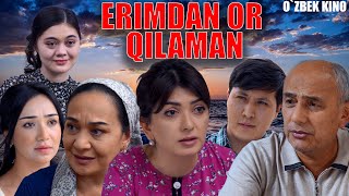 Erimdan or qilaman Ozbek kino Эримдан ор қиламан [upl. by Trueman]