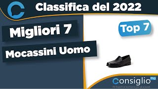 Migliori mocassini uomo Top 7 del 2022 [upl. by Deanne348]