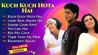 Kuch Kuch Hota Hai Movie All SongsShahrukh Khan Kajol Rani MukherjeeMUSICAL WORLD [upl. by Acimahs]