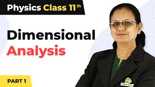 Dimensional Analysis and its Applications  Unit and Measurement  Class 11 Physics [upl. by Dranoc715]