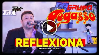 2021  Grupo PEGASSO  REFLEXIONA  Zagar desde el bar  Pegasso [upl. by Nahsed813]