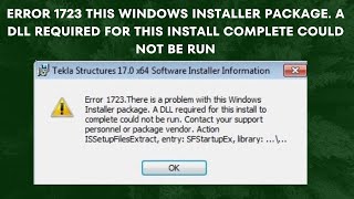 Error 1723 This Windows Installer Package A DLL Required For This Install Complete Could not be run [upl. by Shakespeare103]