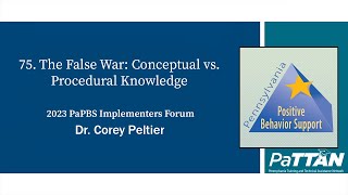 75 The False War Conceptual vs Procedural Knowledge  PBIS 2023 [upl. by Naret]