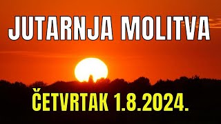 Časoslov JUTARNJA MOLITVA  ČETVRTAK 182024 [upl. by Blanchette]