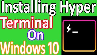 How To Install Hyper Terminal On Windows 10 Install Hyper Terminal on Windows 10 [upl. by Areemas62]