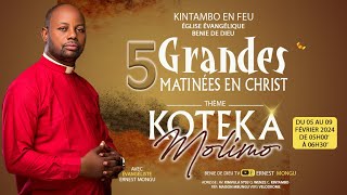 🔴MARDI 06 FEVRIER 2024 2eme JOUR DU CINQ GRANDES MATINEES EN CHRIST THEME  ¨ KOTEKA MOLIMO¨ [upl. by Heffron]