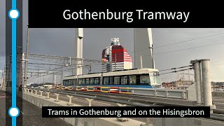 Gothenburg Tramway Trams in Gothenburg and on the Hisingsbron June 2023 [upl. by Gittel]