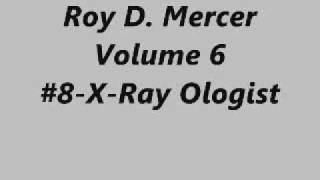 Roy D MercerVol68XRay Ologist [upl. by Henleigh]