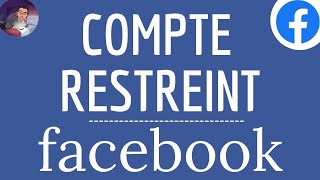 COMPTE RESTREINT Facebook comment faire si mon compte est restreint par Facebook [upl. by Tesler]