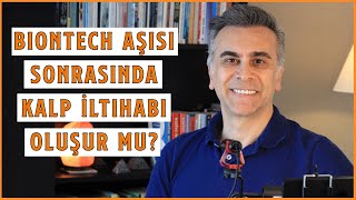 Biontech Aşısı Sonrasında Kalp İltihabı Oluşur Mu  Covid Geçirenler Ne Zaman Kalbine Baktırmalı [upl. by Rennold]