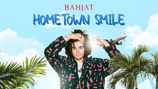 Bahjat  Hometown Smile Official Lyric Video [upl. by Antoinetta631]