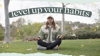 How to Level Up Your Habits amp Self Care 🌱 [upl. by Berk674]