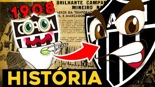 História COMPLETA  Clube Atlético Mineiro [upl. by Eenimod833]