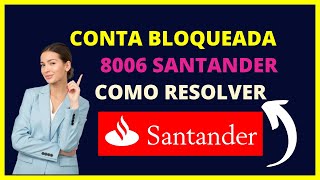 Santander conta bloqueada 8006 como Resolver erro 8006 [upl. by Nodarse]