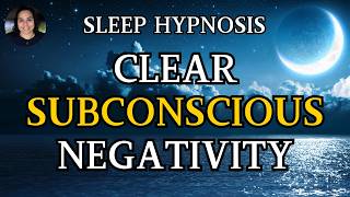 Sleep Your Way to Happiness Hypnosis for Letting Go of Negativity [upl. by Tomkin663]