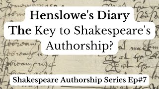 Henslowes Diary  The Key to Shakespeares Authorship Ep7 Shakespeare Authorship Series [upl. by Durand]