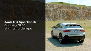 Audi Q3 Sportback  Coupé y SUV al mismo tiempo [upl. by Aimas]