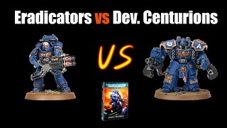 BEST Space Marine AntiTank  Eradicators vs Centurion Devastator Squad Comparison [upl. by Vihs955]